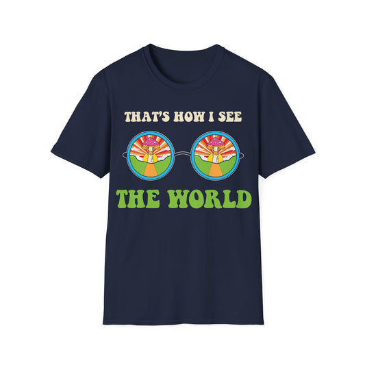 That’s How I See the World T-Shirt