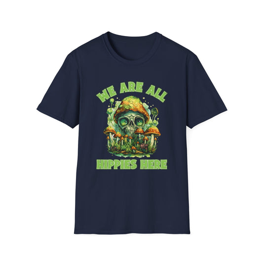 We Are All Hippies Here T-Shirt